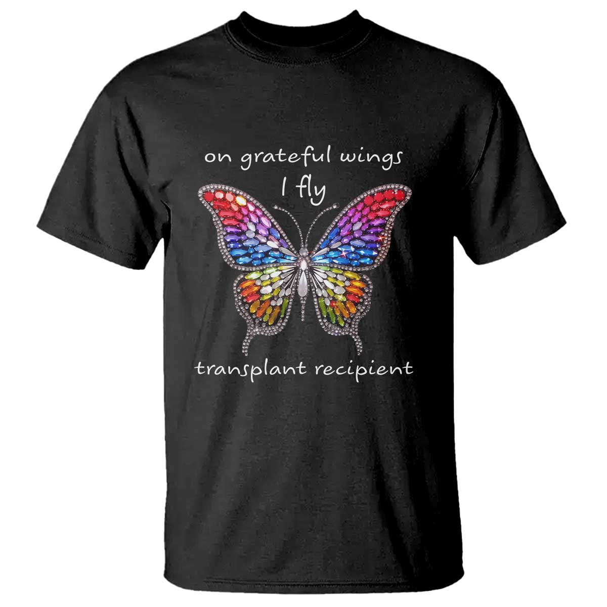Transplant Recipient T Shirt On Grateful Wings I Fly
