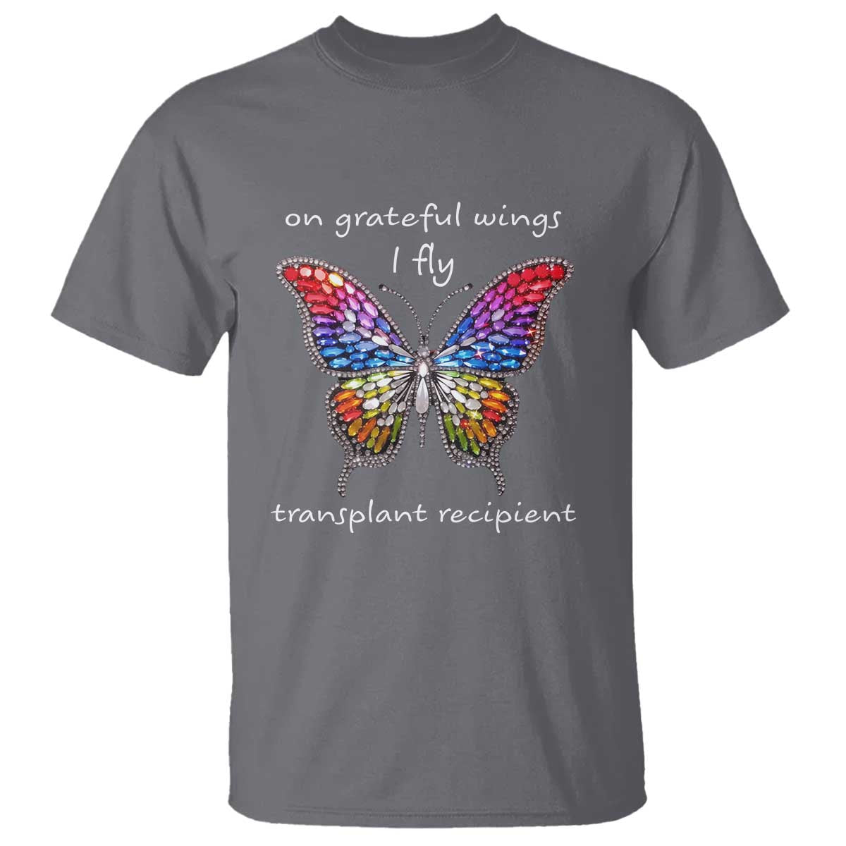 Transplant Recipient T Shirt On Grateful Wings I Fly