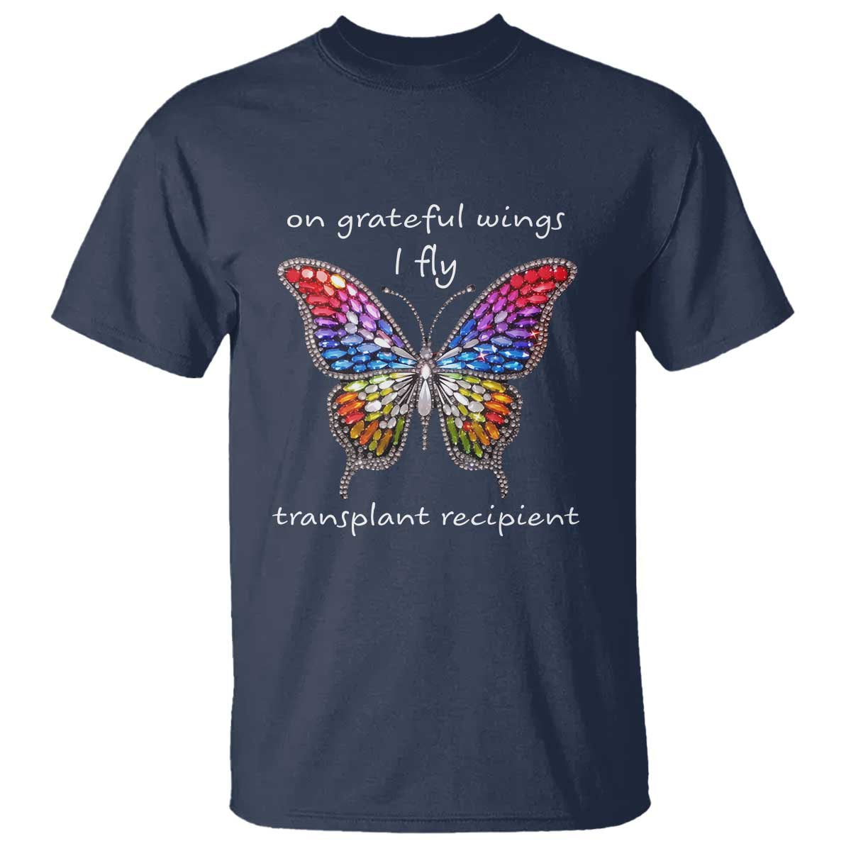 Transplant Recipient T Shirt On Grateful Wings I Fly