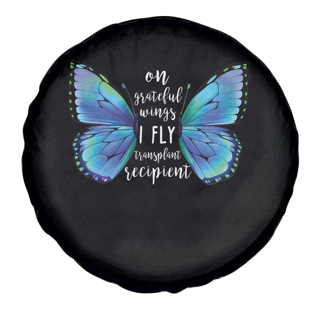Transplant Recipient On Grateful Wings I Fly Spare Tire Cover