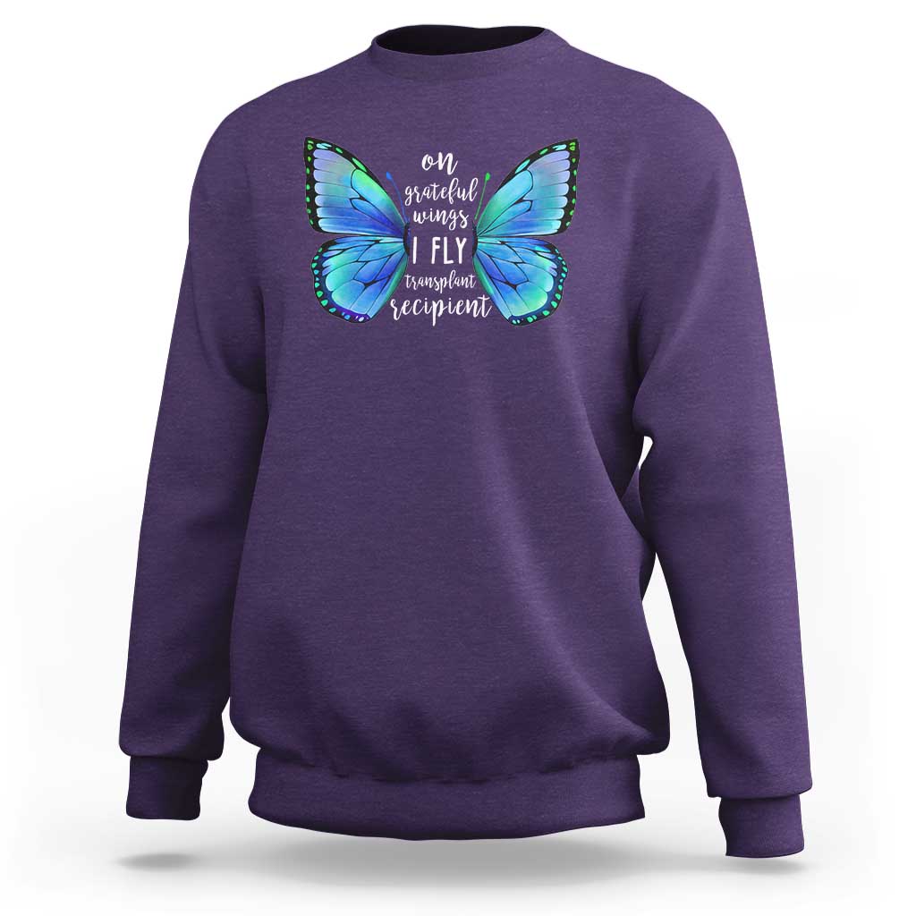 Transplant Recipient On Grateful Wings I Fly Sweatshirt