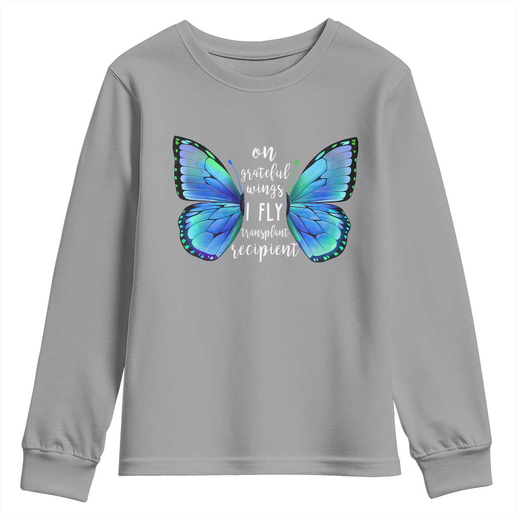 Transplant Recipient On Grateful Wings I Fly Youth Sweatshirt