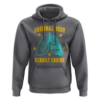 Lung Transplant Surgery Hoodie Original Body Rebuilt Engine