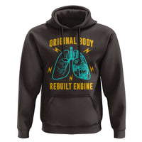 Lung Transplant Surgery Hoodie Original Body Rebuilt Engine