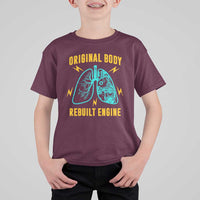 Lung Transplant Surgery T Shirt For Kid Original Body Rebuilt Engine
