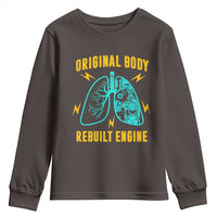 Lung Transplant Surgery Youth Sweatshirt Original Body Rebuilt Engine