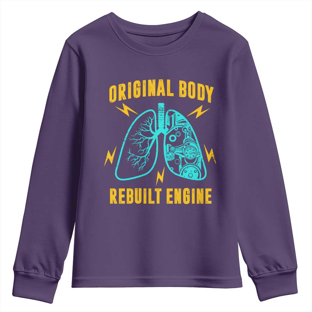 Lung Transplant Surgery Youth Sweatshirt Original Body Rebuilt Engine