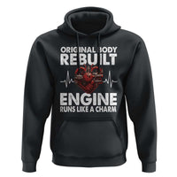 Open Heart Surgery Hoodie Original Body Rebuilt Engine Runs Like A Charm