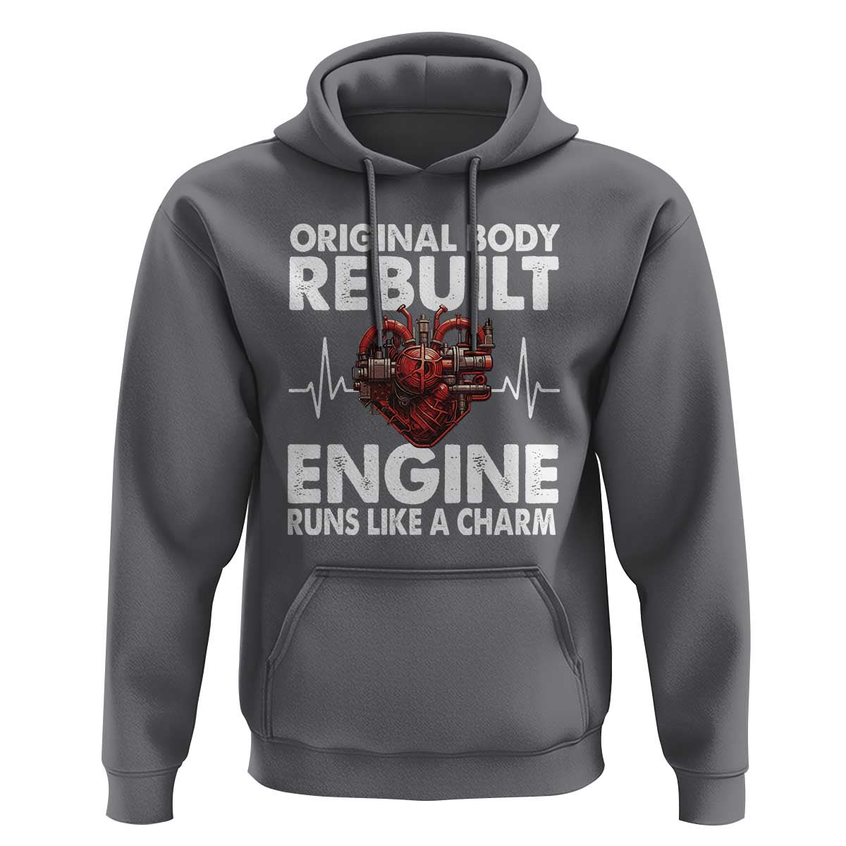 Open Heart Surgery Hoodie Original Body Rebuilt Engine Runs Like A Charm