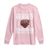 Open Heart Surgery Long Sleeve Shirt Original Body Rebuilt Engine Runs Like A Charm
