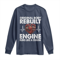 Open Heart Surgery Long Sleeve Shirt Original Body Rebuilt Engine Runs Like A Charm