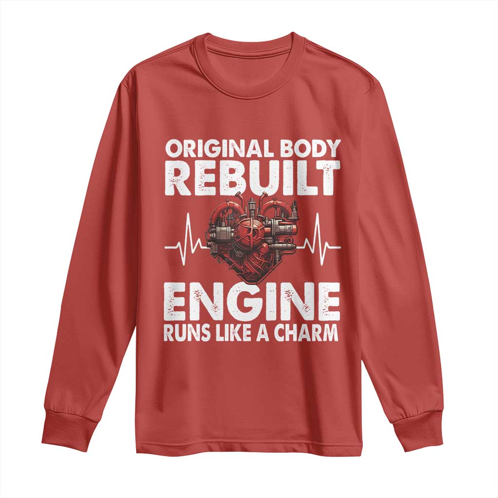 Open Heart Surgery Long Sleeve Shirt Original Body Rebuilt Engine Runs Like A Charm