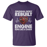 Open Heart Surgery T Shirt Original Body Rebuilt Engine Runs Like A Charm