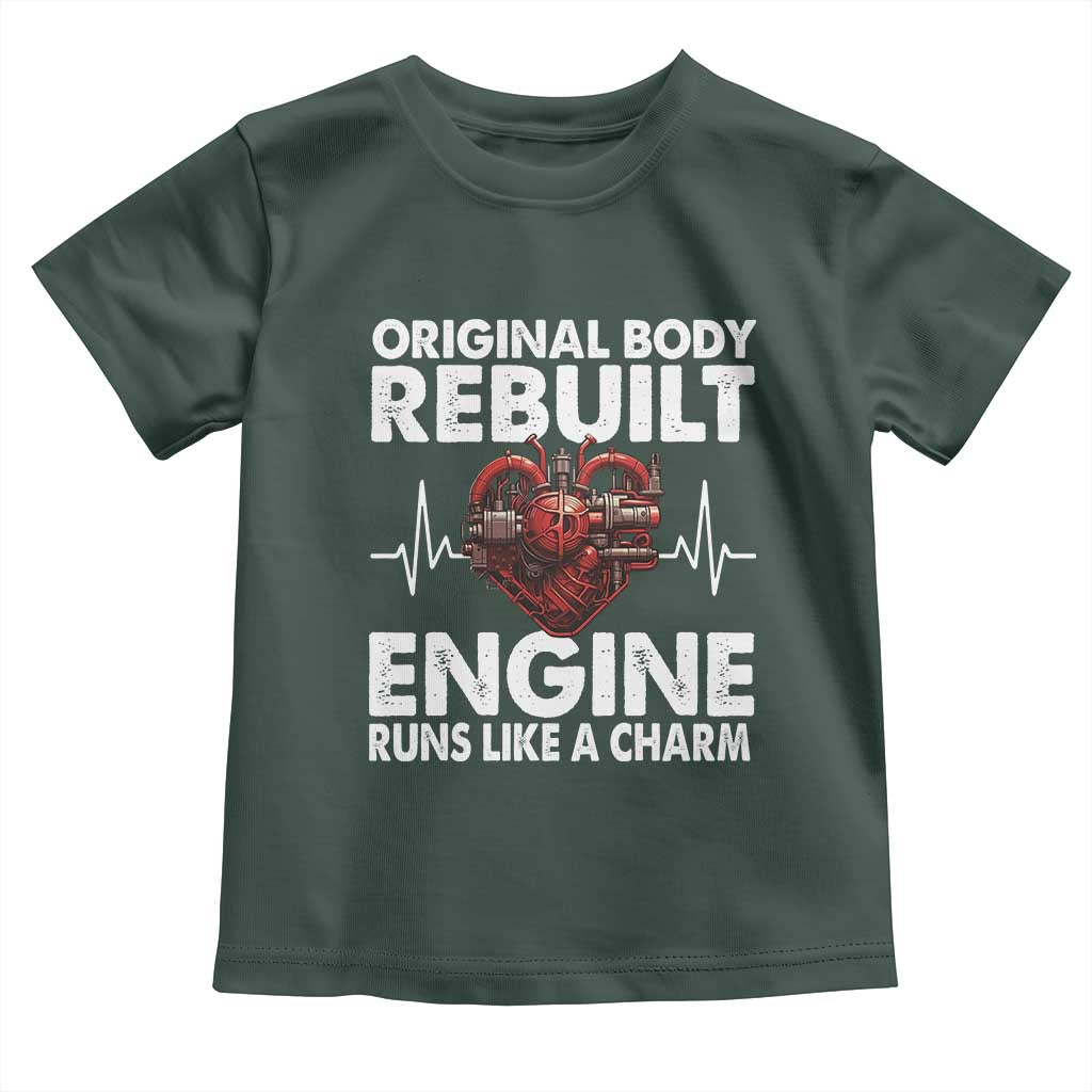 Open Heart Surgery Toddler T Shirt Original Body Rebuilt Engine Runs Like A Charm