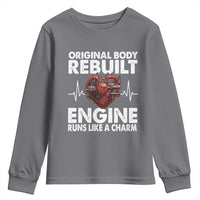 Open Heart Surgery Youth Sweatshirt Original Body Rebuilt Engine Runs Like A Charm