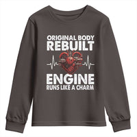 Open Heart Surgery Youth Sweatshirt Original Body Rebuilt Engine Runs Like A Charm