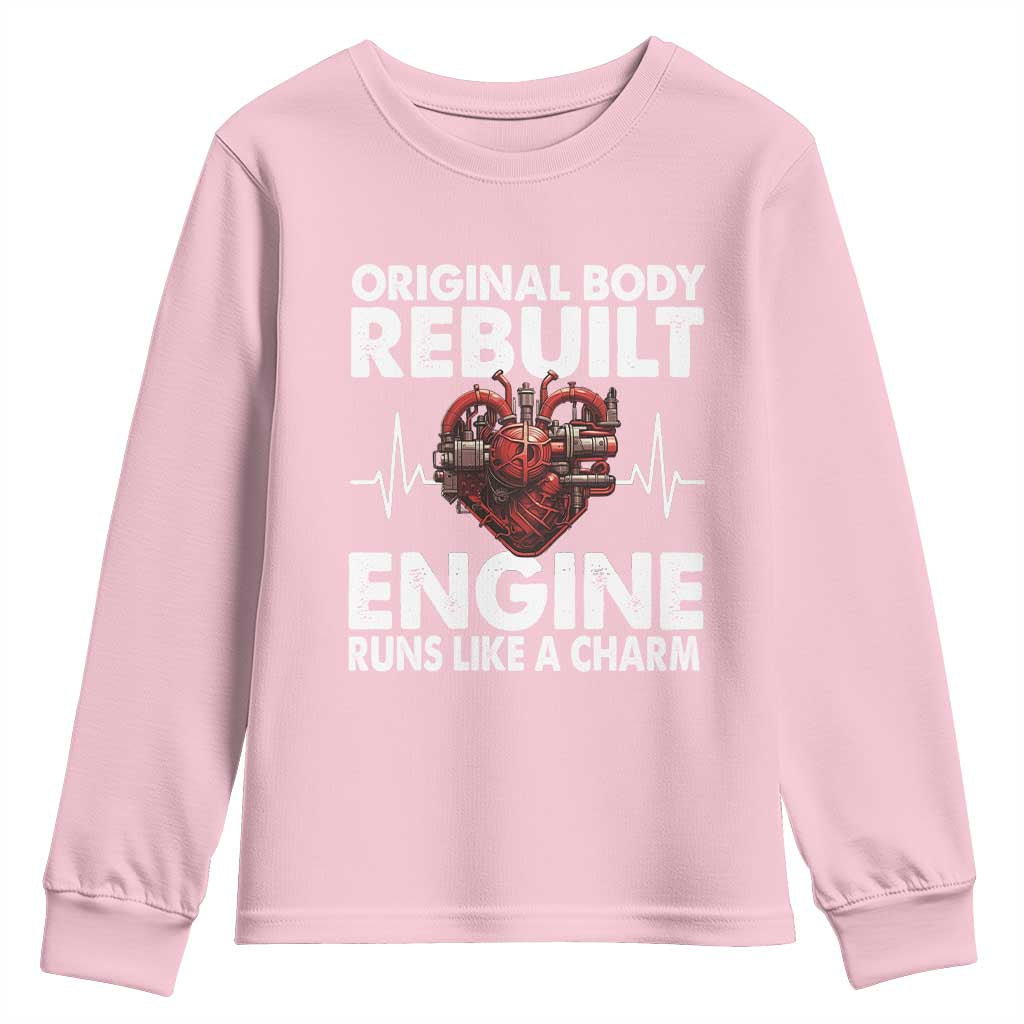 Open Heart Surgery Youth Sweatshirt Original Body Rebuilt Engine Runs Like A Charm