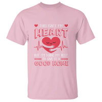 Heart Transplant T Shirt This Isn't My Heart But I'm Doing My Best To Give It A Good Home