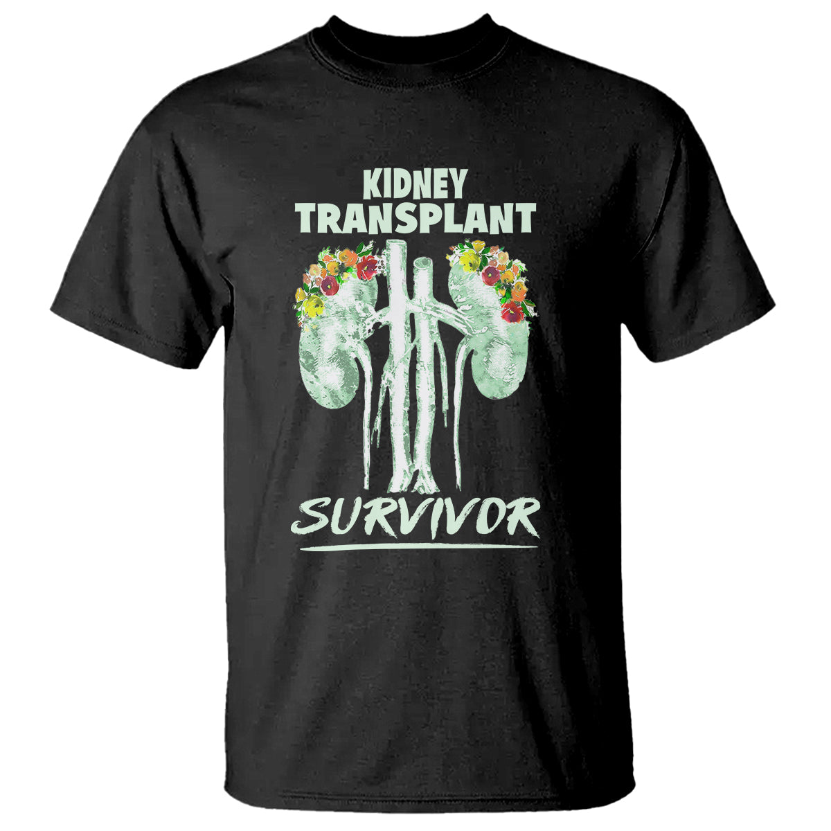 Kidney Transplant Survivor Organ Recipient T Shirt - Wonder Print Shop