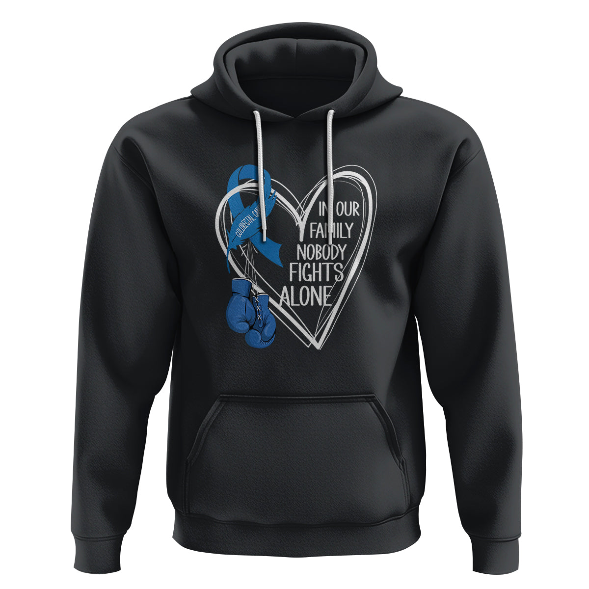 Colorectal Cancer Awareness Hoodie In Our Family Nobody Fights Alone Colon Colonscopy - Wonder Print Shop