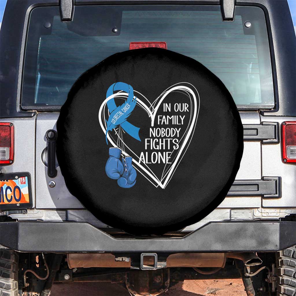 Colorectal Cancer Awareness Spare Tire Cover In Our Family Nobody Fights Alone Colon Colonscopy