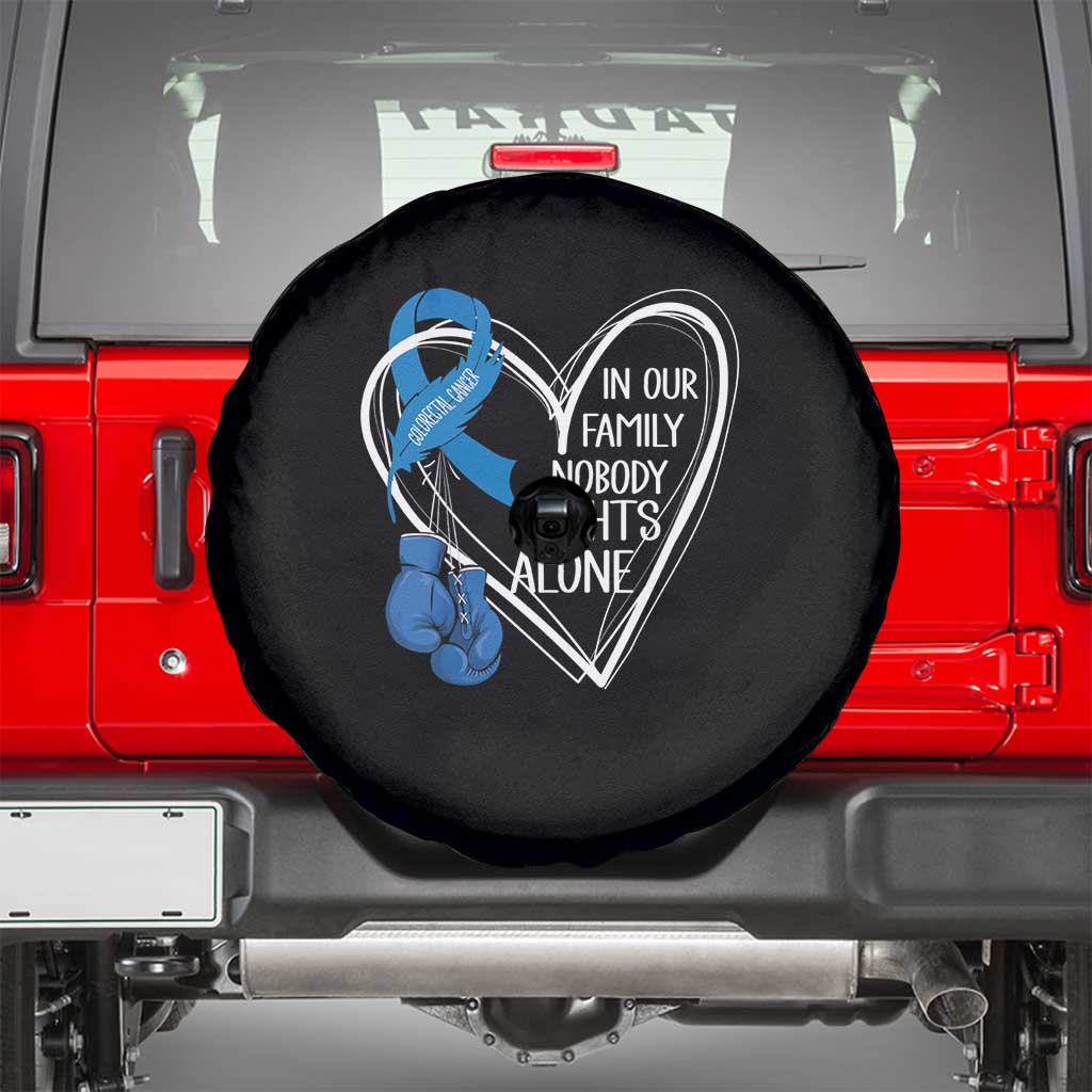 Colorectal Cancer Awareness Spare Tire Cover In Our Family Nobody Fights Alone Colon Colonscopy