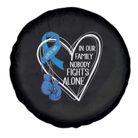 Colorectal Cancer Awareness Spare Tire Cover In Our Family Nobody Fights Alone Colon Colonscopy