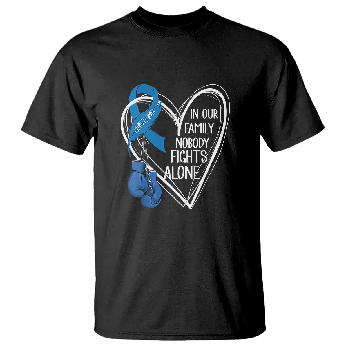 Colorectal Cancer Awareness T Shirt In Our Family Nobody Fights Alone Colon Colonscopy - Wonder Print Shop