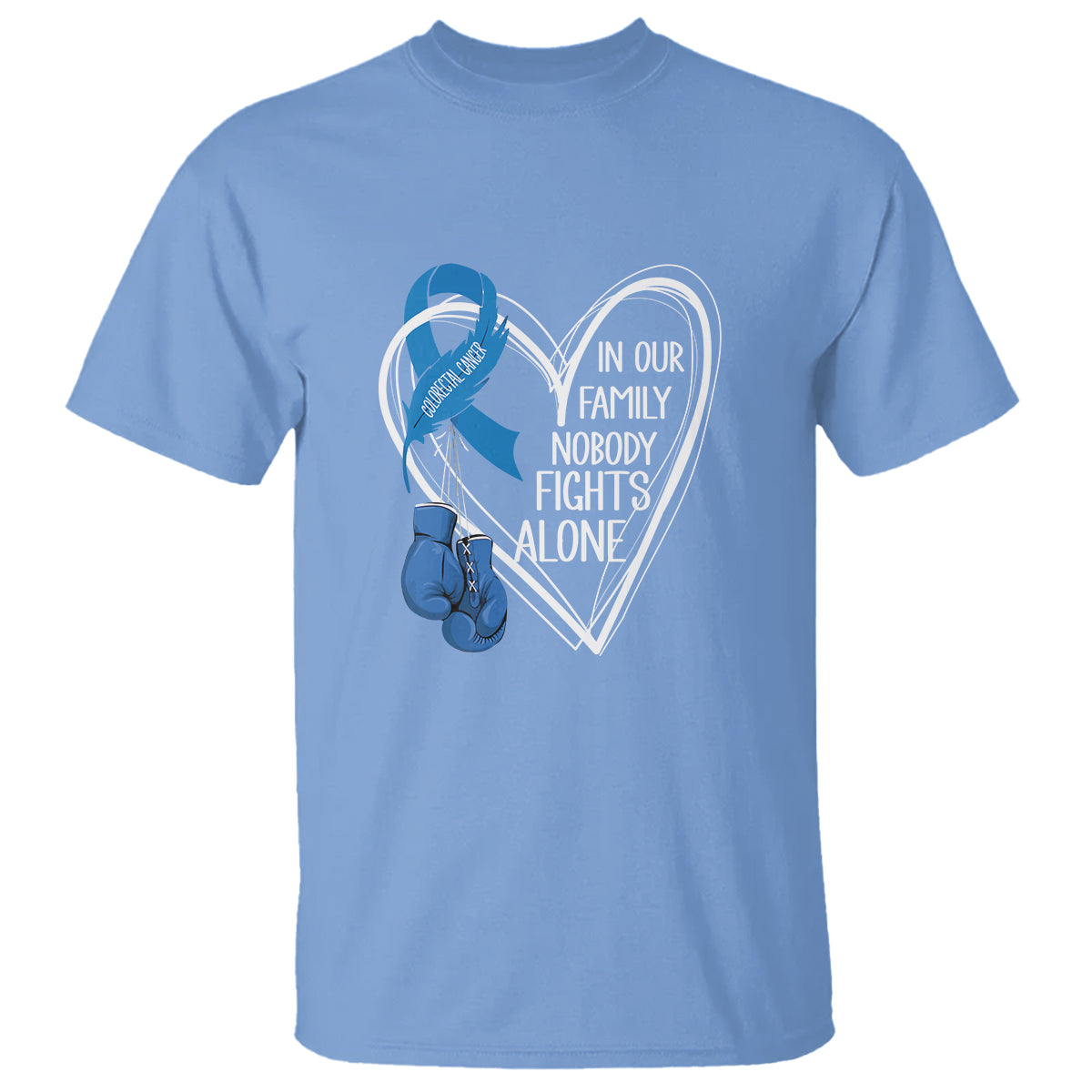 Colorectal Cancer Awareness T Shirt In Our Family Nobody Fights Alone Colon Colonscopy - Wonder Print Shop