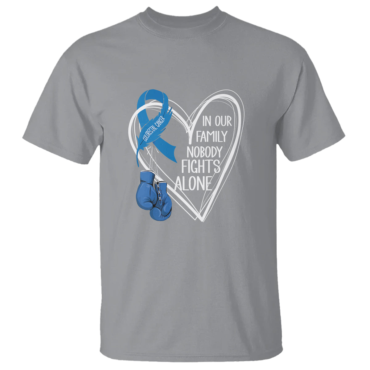 Colorectal Cancer Awareness T Shirt In Our Family Nobody Fights Alone Colon Colonscopy - Wonder Print Shop
