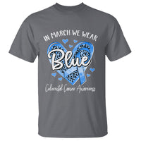 Colorectal Cancer Awareness T Shirt In March We Wear Blue For  Colon Colonscopy - Wonder Print Shop