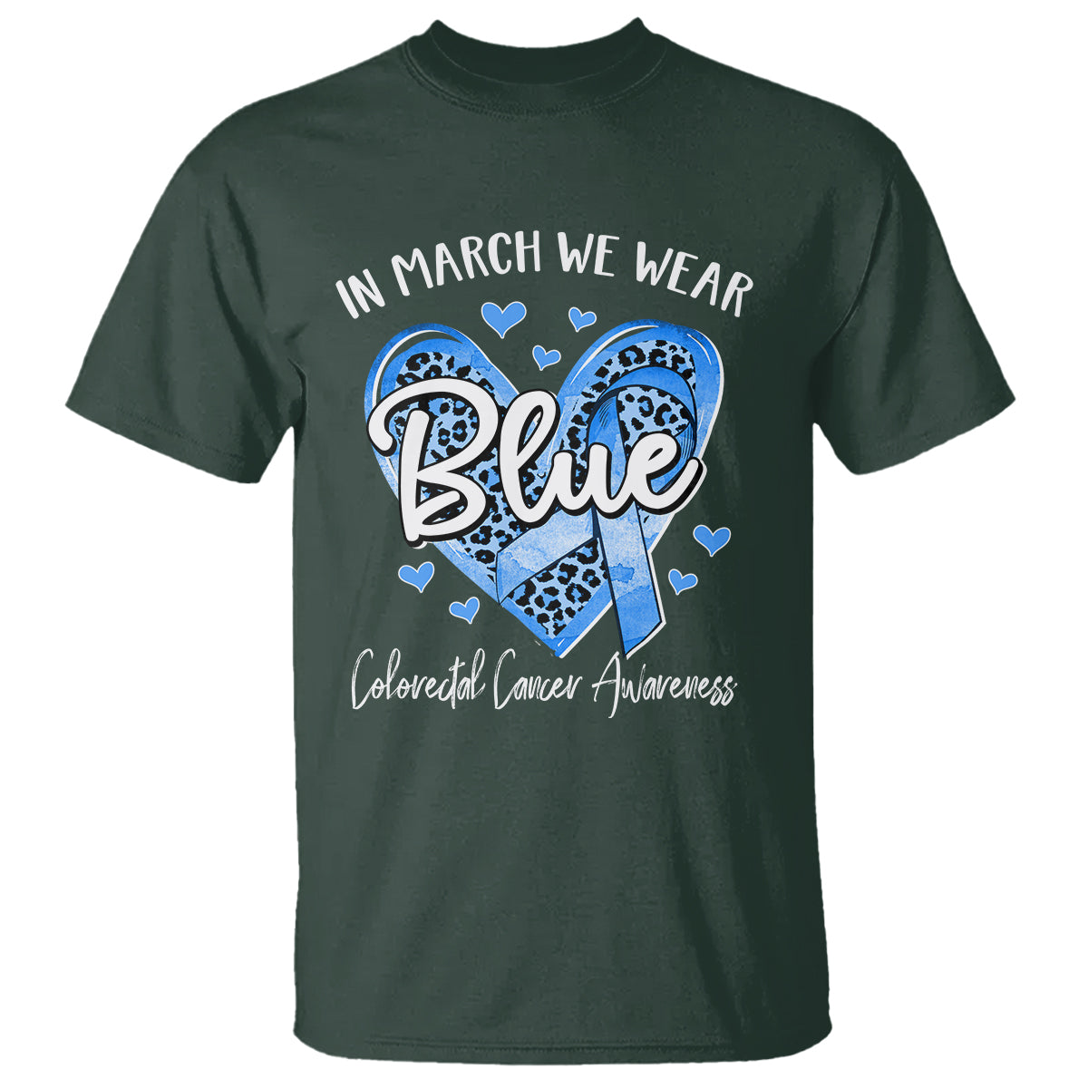 Colorectal Cancer Awareness T Shirt In March We Wear Blue For  Colon Colonscopy - Wonder Print Shop