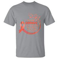 Multiple Sclerosis Awareness T Shirt I Wear Orange For Someone Who Means The World To Me - Wonder Print Shop
