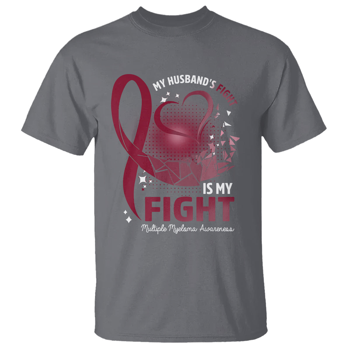 Multiple Myeloma Awareness T Shirt My Husbands Fight Is My Fight - Wonder Print Shop