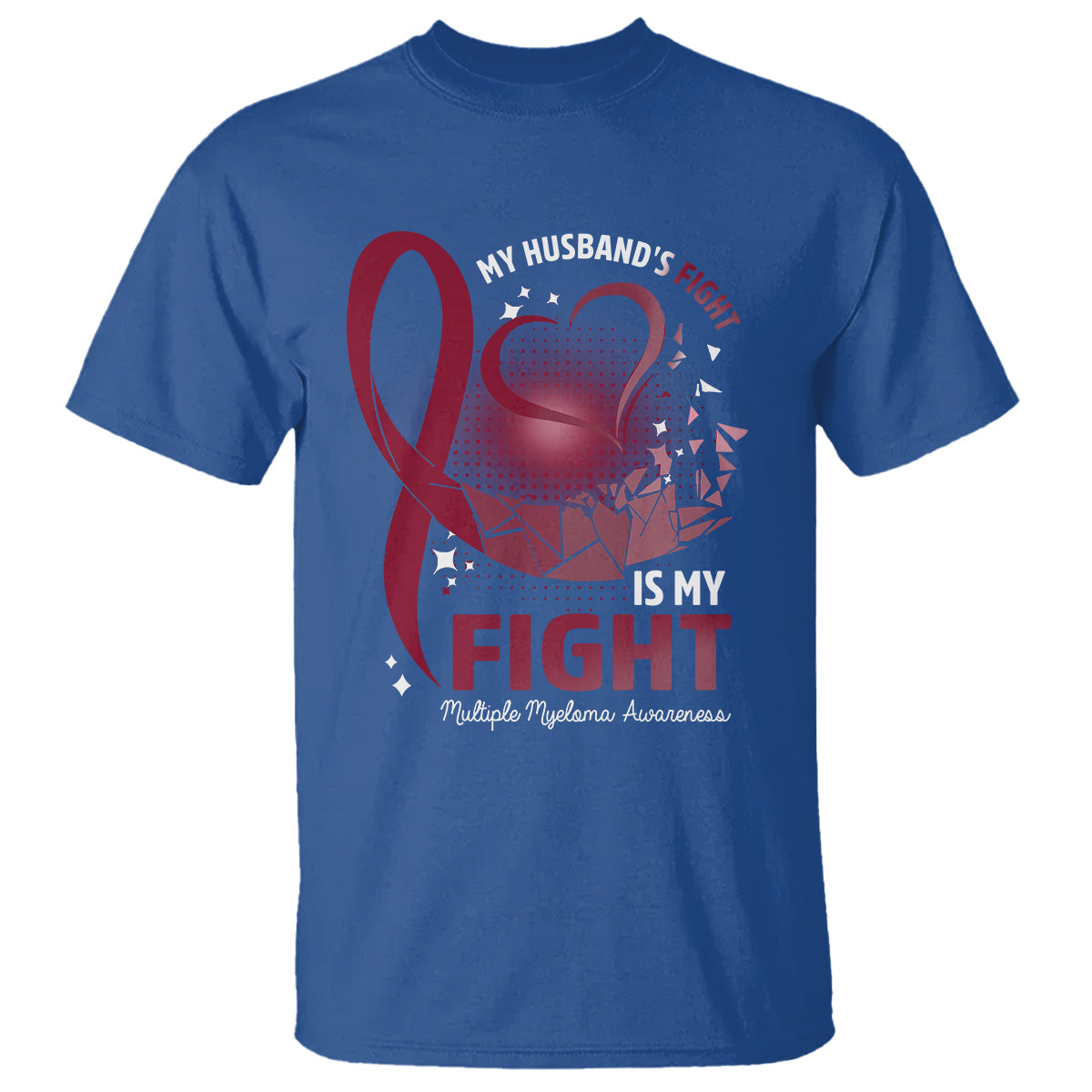 Multiple Myeloma Awareness T Shirt My Husbands Fight Is My Fight - Wonder Print Shop