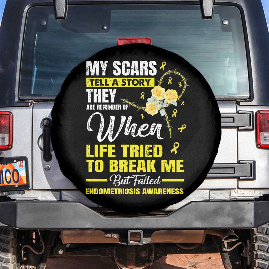 Endometriosis Awareness Spare Tire Cover My Scars Tell A Story When Life Tried To Break Me But Failed