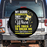 Endometriosis Awareness Spare Tire Cover My Scars Tell A Story When Life Tried To Break Me But Failed