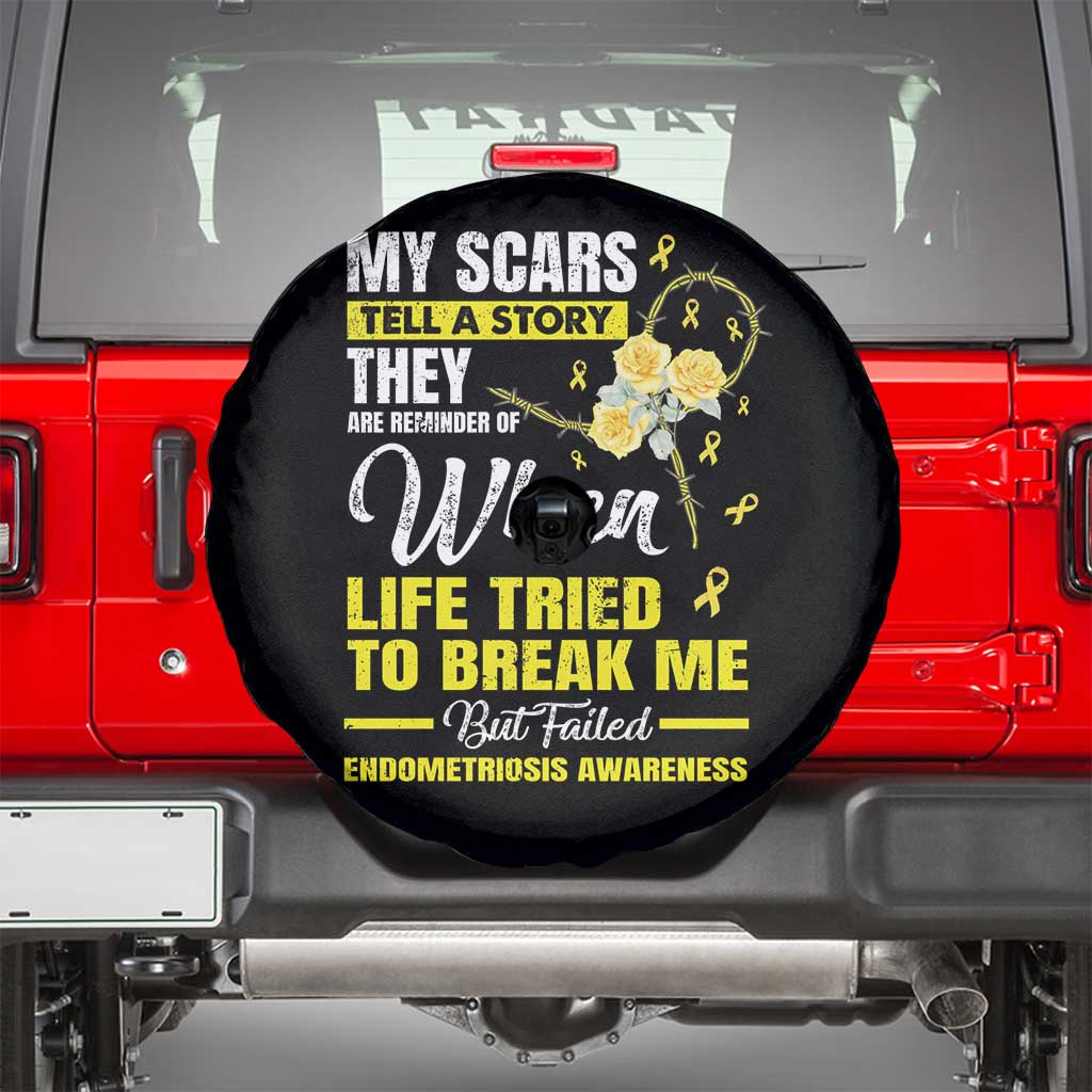 Endometriosis Awareness Spare Tire Cover My Scars Tell A Story When Life Tried To Break Me But Failed