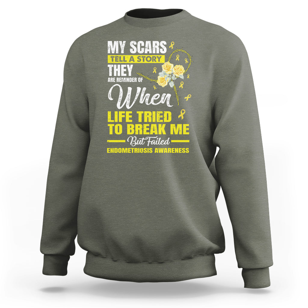 Endometriosis Awareness Sweatshirt My Scars Tell A Story When Life Tried To Break Me But Failed - Wonder Print Shop