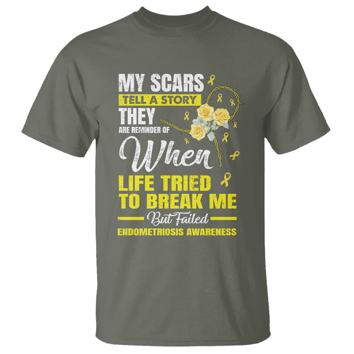 Endometriosis Awareness T Shirt My Scars Tell A Story When Life Tried To Break Me But Failed - Wonder Print Shop