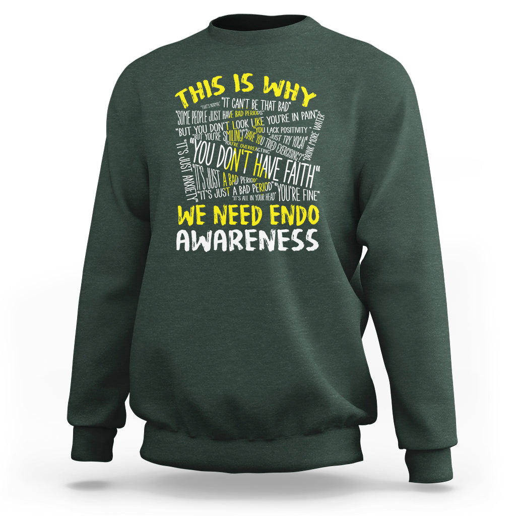 This Is Why We Need Endometriosis Awareness Sweatshirt - Wonder Print Shop