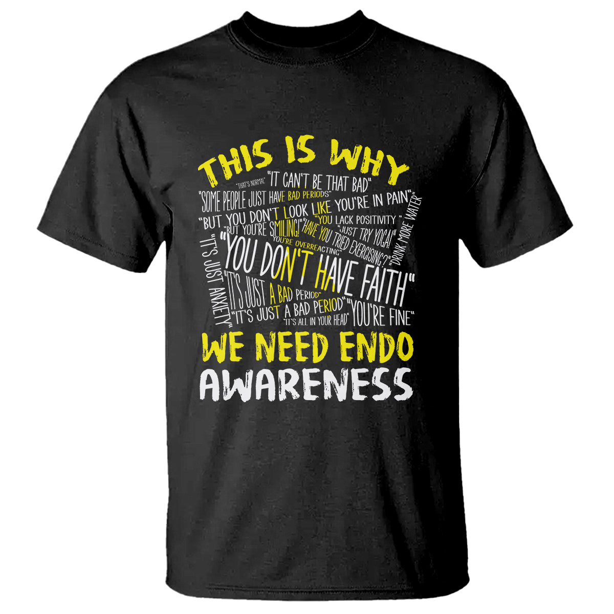 This Is Why We Need Endometriosis Awareness T Shirt - Wonder Print Shop