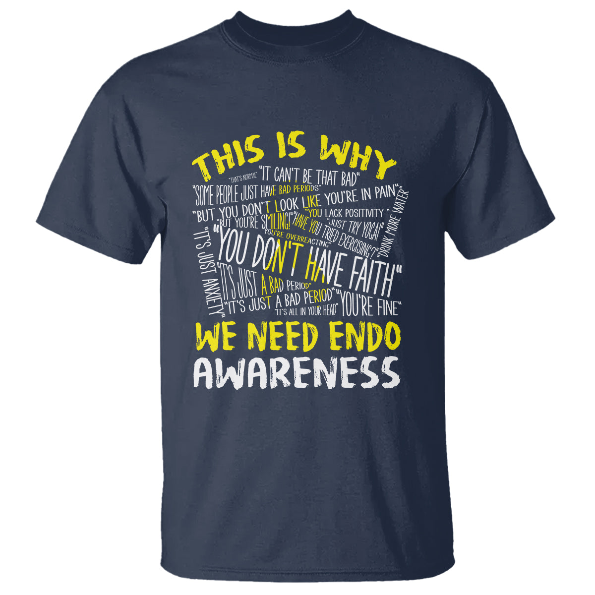 This Is Why We Need Endometriosis Awareness T Shirt - Wonder Print Shop