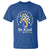Down Syndrome Day T Shirt Be Kind In The World You Can Be Anything - Wonder Print Shop