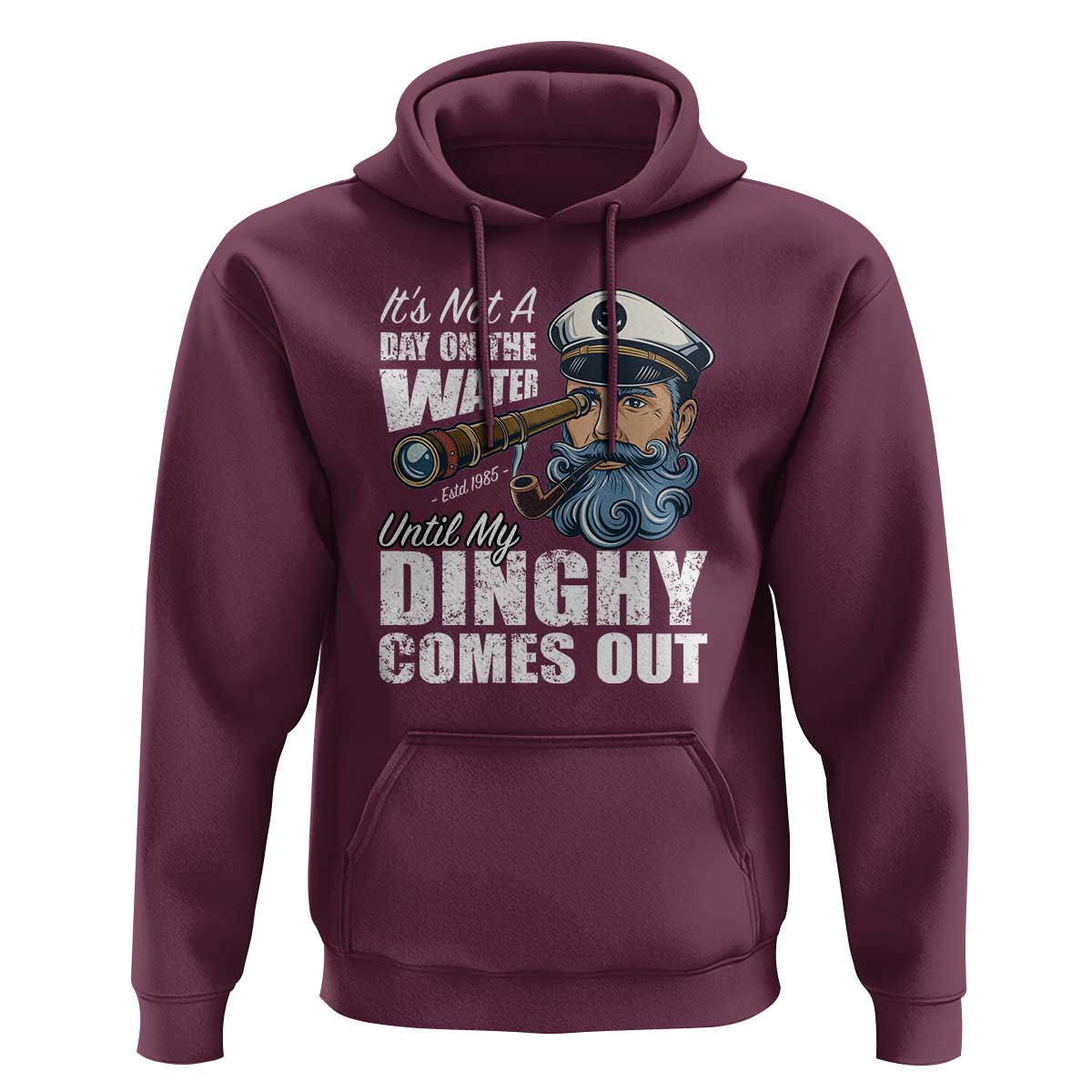 Funny Adult Joke Boat Captain Hoodie It's Not A Day On The Lake Until My Dinghy Comes Out