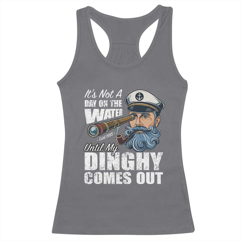 Funny Adult Joke Boat Captain Racerback Tank Top It's Not A Day On The Lake Until My Dinghy Comes Out