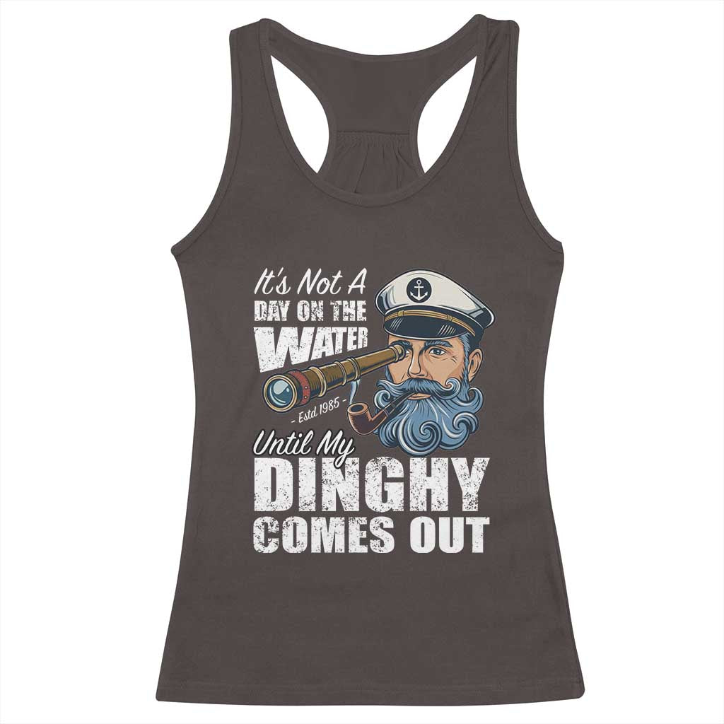Funny Adult Joke Boat Captain Racerback Tank Top It's Not A Day On The Lake Until My Dinghy Comes Out