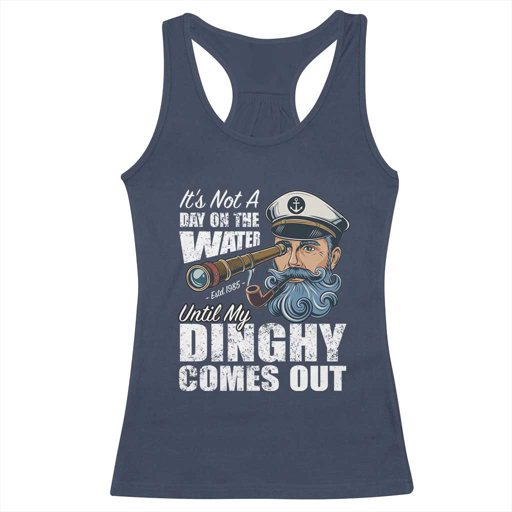 Funny Adult Joke Boat Captain Racerback Tank Top It's Not A Day On The Lake Until My Dinghy Comes Out