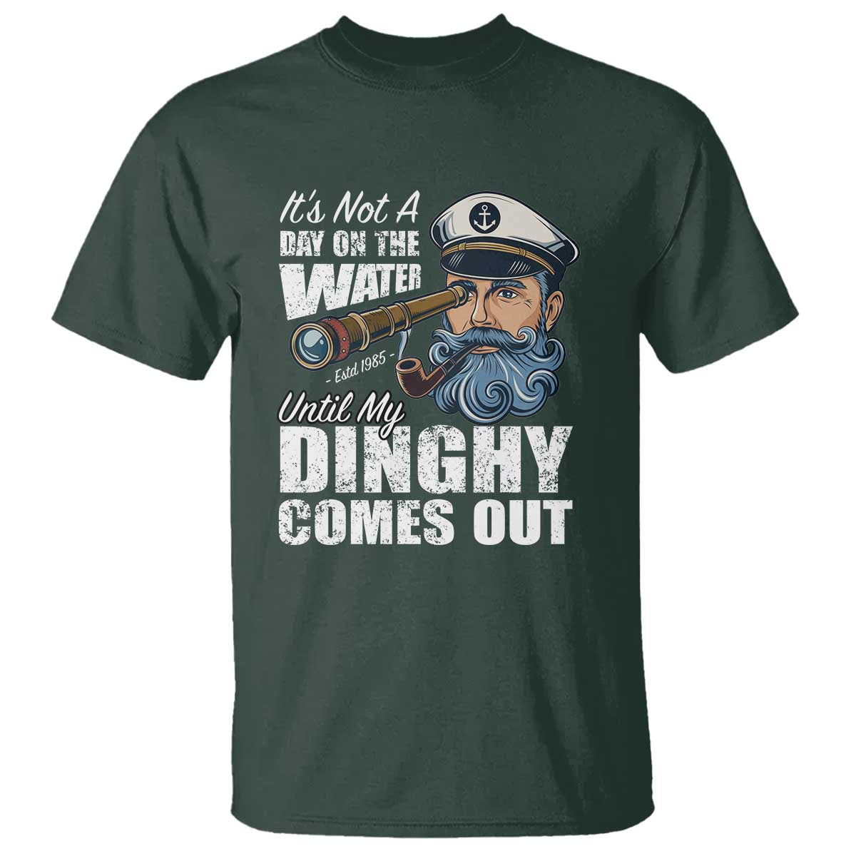 Funny Adult Joke Boat Captain T Shirt It's Not A Day On The Lake Until My Dinghy Comes Out