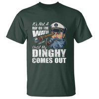 Funny Adult Joke Boat Captain T Shirt It's Not A Day On The Lake Until My Dinghy Comes Out